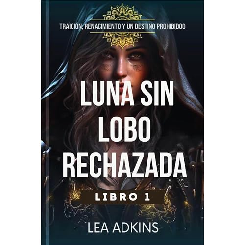 Luna sin lobo rechazada Audiolibro Por Lea Adkins arte de portada