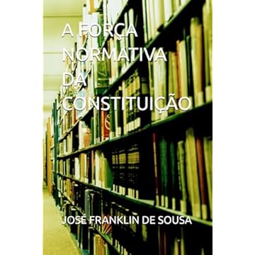 Capa do livro A FORÇA NORMATIVA DA CONSTITUIÇÃO (Portuguese Edition)