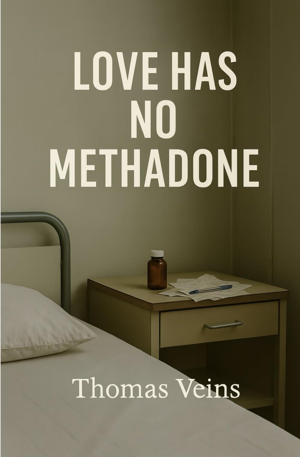Love has no methadone
