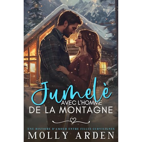 Jumelè Avec L’Homme De La Montagne Audiolibro Por Molly Arden arte de portada