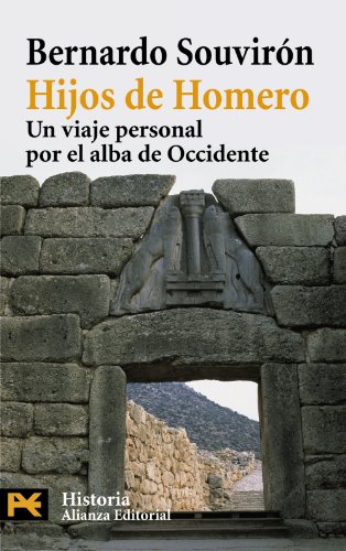 Hijos de Homero: Un viaje personal por el alba de Occidente (Spanish Edition)