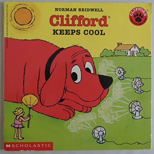 Clifford Keeps Cool 0439086523 Book Cover