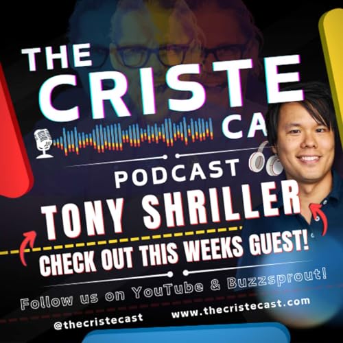 『The Criste Cast #2 | Tony Shriller: Comedy, Culture, and Change』のカバーアート