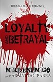 Loyalty & Betrayal