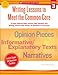Writing Lessons To Meet the Common Core: Grade 3: 18 Easy Step-by-Step Lessons With Models and Writing Frames That Guide All Students to Succeed