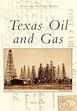 Texas Oil and Gas (Postcard History)