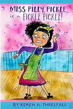 Paperback Miss Pilly Pickle Is A Fickle Pickle Book