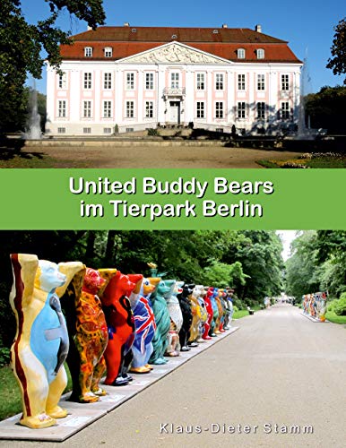 United Buddy Bears im Tierpark Berlin (German Edition)