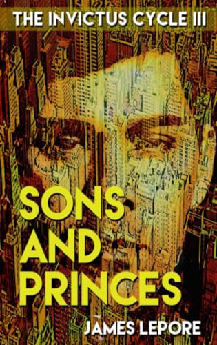 Sons and Princes (The Invictus Cycle)