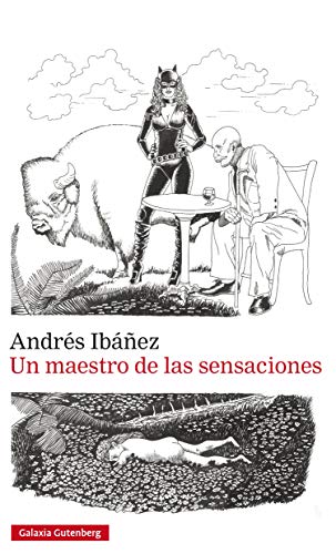 Un maestro de las sensaciones (EBOOK)