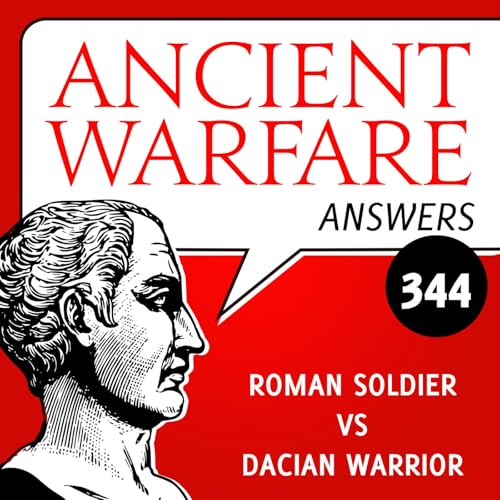 AW344 - Roman Soldier vs Dacian Warrior Podcast Por  arte de portada