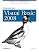 Programming Visual Basic 2008: Build .NET 3.5 Applications with Microsoft's RAD Tool for Business