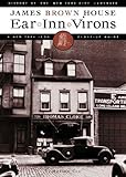 Ear Inn Virons: History of the New York City Landmark--James Brown House and West Soho Neighborhood