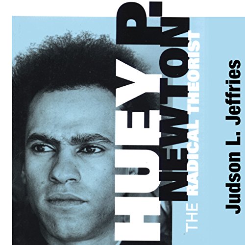 Judson L. Jeffries - Huey P. Newton