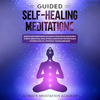 Guided Self-Healing Meditations: Mindfulness Meditation Including...