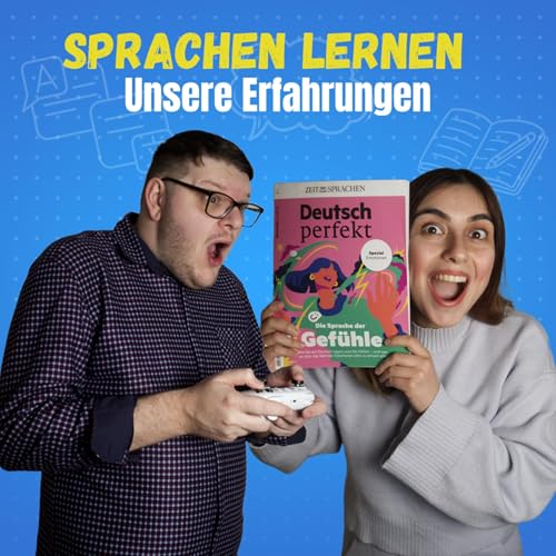 Wie lernt man eine Sprache - unsere Erfahrungen | Akzentfrei? Niemals!