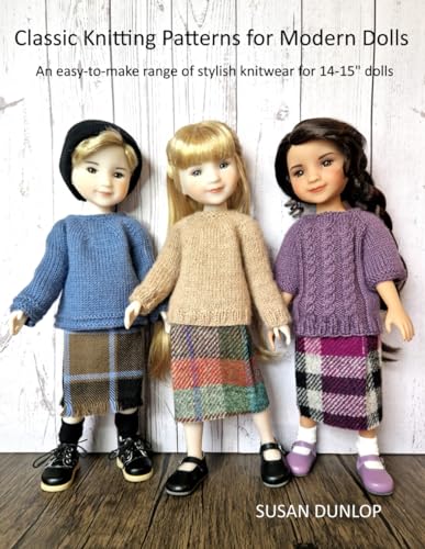 Classic Knitting Patterns for Modern Dolls: An easy-to-make range of stylish knitwear for 14-15