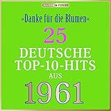 beliebte blumen  Masterpieces presents Siw Malmkwist: Danke für die Blumen (25 deutsche Top-10-Hits aus 1961 (Compilation))