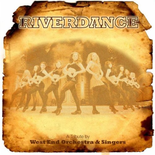 Amazon.com: Riverdance - A Tribute ! : West End Orchestra & Singers ...