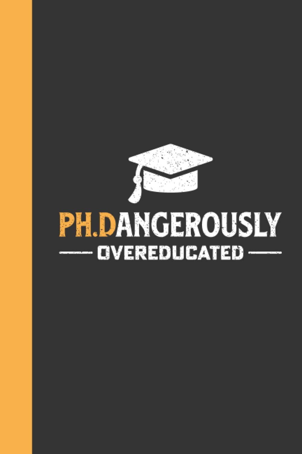 PhD Graduation Gift: Funny Idea for Appreciation of PhD Graduate Students