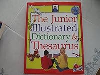 The Junior Illustrated Dictionary & Thesaurus 0753454327 Book Cover