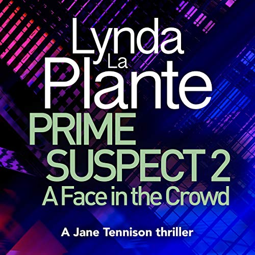 A Face in the Crowd by Lynda La Plante episode artwork