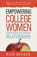 Empowering College Women: Strategies for Campus Relationships 097782540X Book Cover