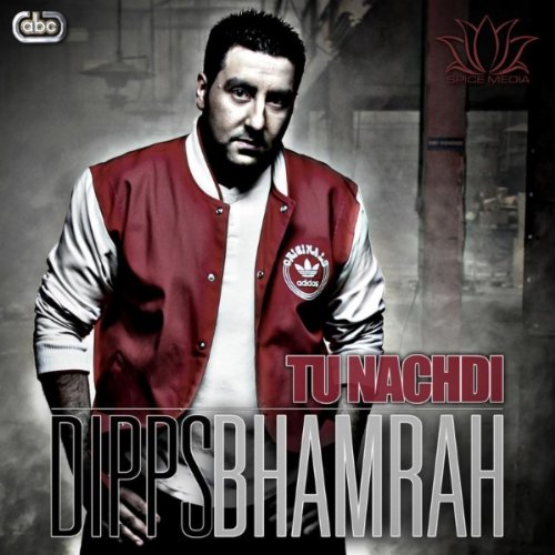 dipps bhamrah tu nachdi mp3 dipps bhamrah tu nachdi mp3