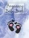 Pregnancy Baby Book: Journal for Pregnant Mommy to Be - Best Prenatal Diary With Checklists, Guided Prompts to Record Growing Belly Memories - Cute Color Interior