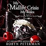 Cover of My Midlife Crisis, My Rules