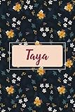  Taya: Personalized notebook with name Taya  Birthday gift for women, girl, daughter, mom, sister, ...  Floral cover  110 lined pages journal, small size 6x9 inches