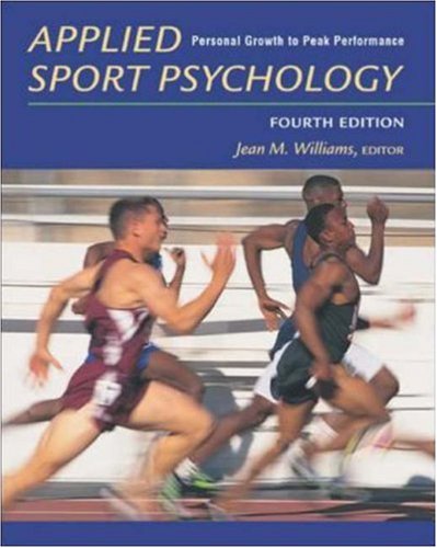 Applied Sport Psychology: Personal Growth to Peak Performance with ...