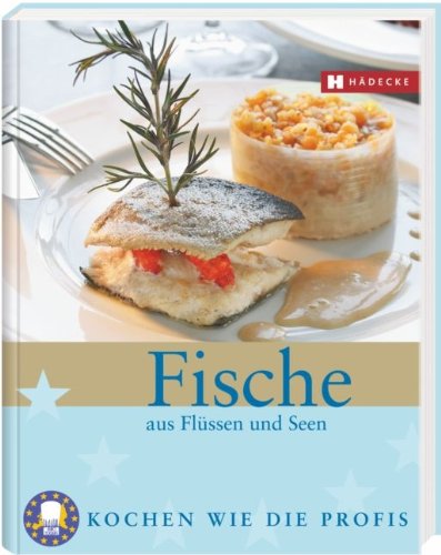 Fische aus Flüssen & Seen: Kochen wie die Profis Gratuit