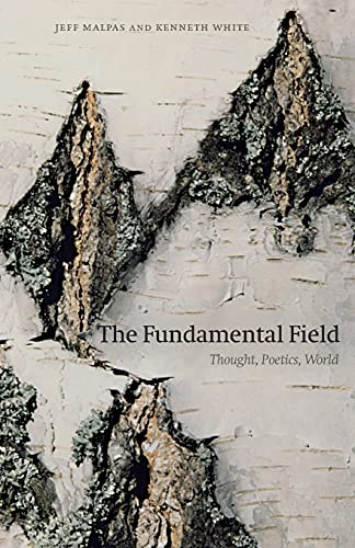 The Fundamental Field: Thought, Poetics, World
