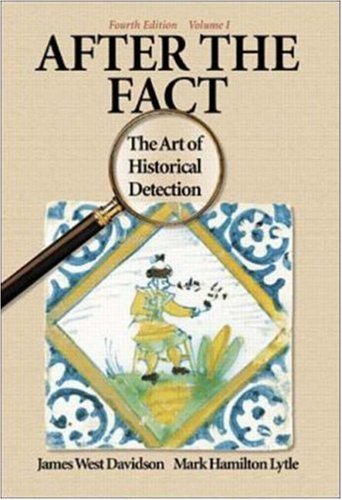 After the Fact: The Art of Historical Detection