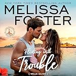 Cover of Flirting with Trouble: Wells Silver
