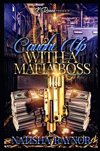 Caught Up With A Mafia Boss