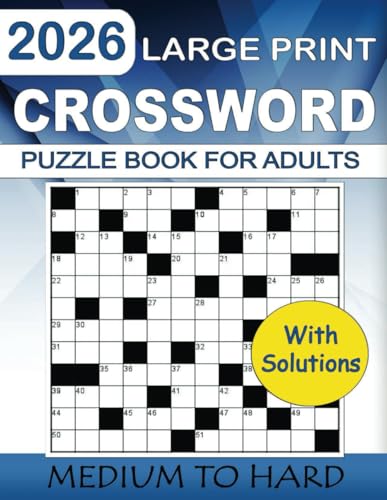 Crossword Puzzle Book for Adults: Medium to Hard Large Print Puzzles with Full Solutions for Brain Boost & Fun