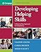Bundle: Developing Helping Skills: A Step-by-Step Approach to Competency, 3rd + MindTap Social Work, 1 term (6 months) Printed Access Card