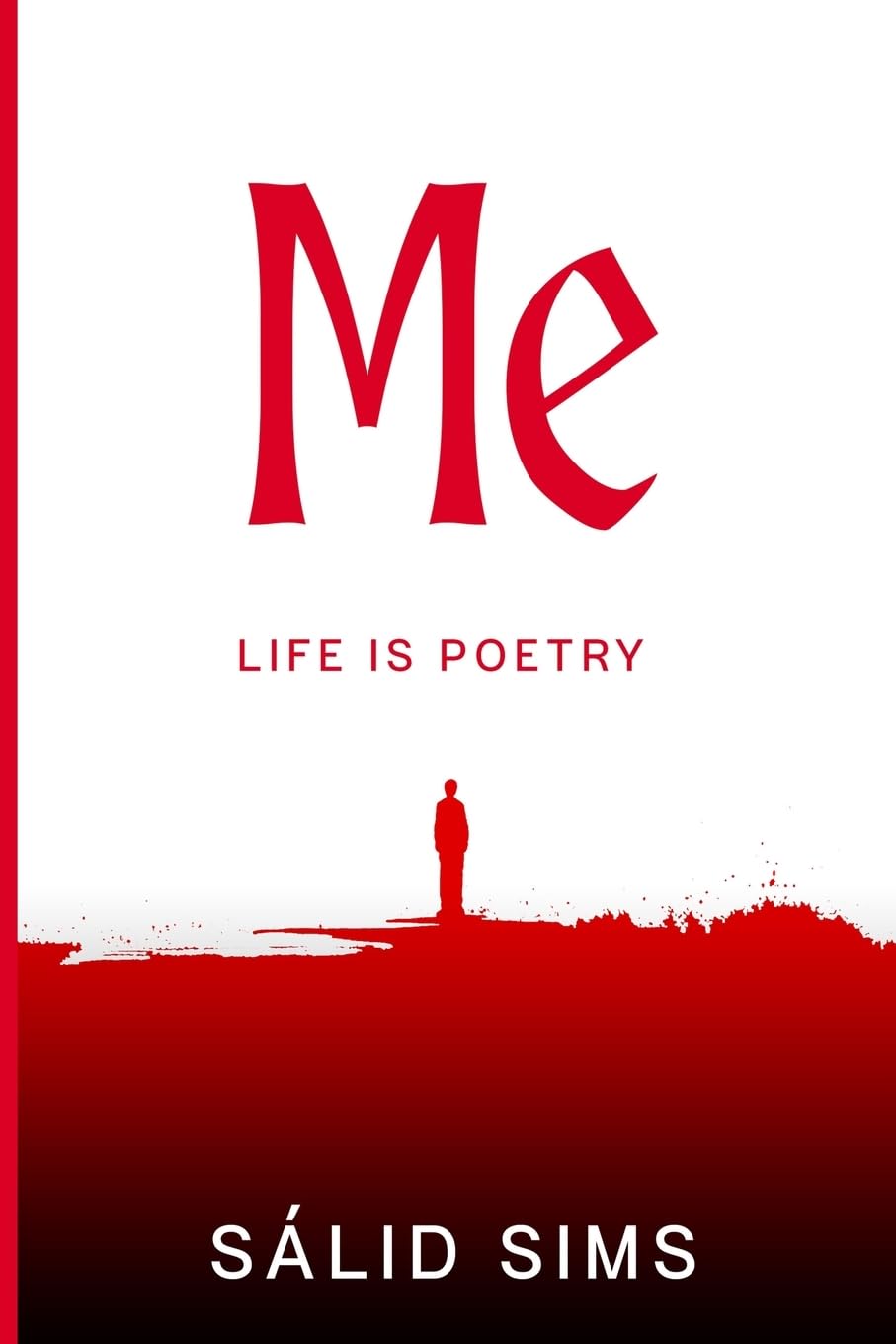 ME "Life Is Poetry"