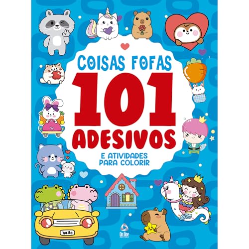 101 Adesivos Atividades e Desenhos para Colorir Coisas Fofas: