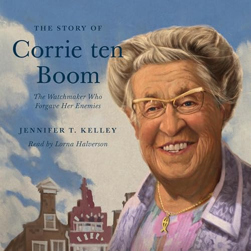 The Story of Corrie ten Boom - Jennifer T. Kelley episode artwork