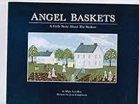 Angel Baskets: A Little Story About The Shakers 0960938435 Book Cover