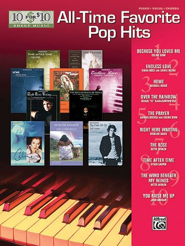 10 for 10 Sheet Music All-Time Favorite Pop Hits: Piano/Vocal/chords