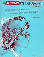 12 Bob Dylan Hits for Harmonica & Guitar Includes All I Reallly Want to Do; Chimes of Freedom; Gated of Eden; It Ain't Me B005KELMB2 Book Cover