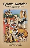 Optimal Nutrition Raw and Cooked Canine Diets: The Next Level 0973094818 Book Cover