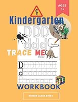 kindergarten Trace me workbook: Practice for Kids with Pen Control, Line Tracing, Letters, and More! B089CKB6CB Book Cover