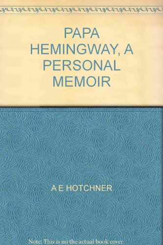 Papa Hemingway a Personal Memoir B0012PWSIO Book Cover
