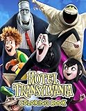 Hotel Transylvania Coloring Book: Amazing Coloring Book For Kids Of All Ages To Unleash Their Inner Artist And Increase Their Concentration With High-Quality Designs Of Hotel Transylvania