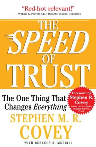 NEW-The SPEED of Trust: The One Thing That Changes Everything